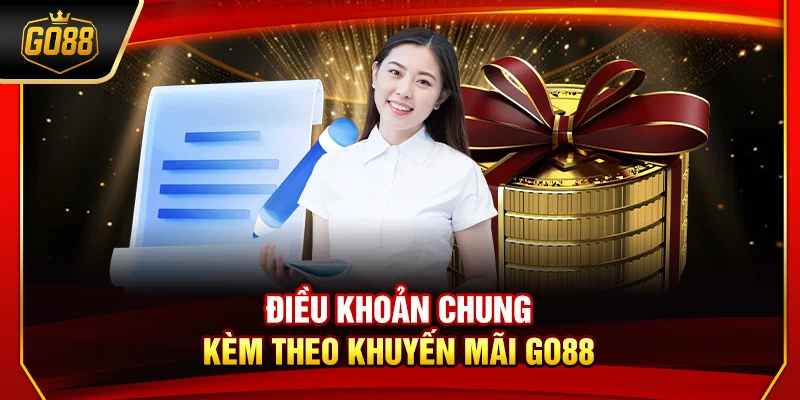 Điều khoản chung kèm theo khuyến mãi Go88