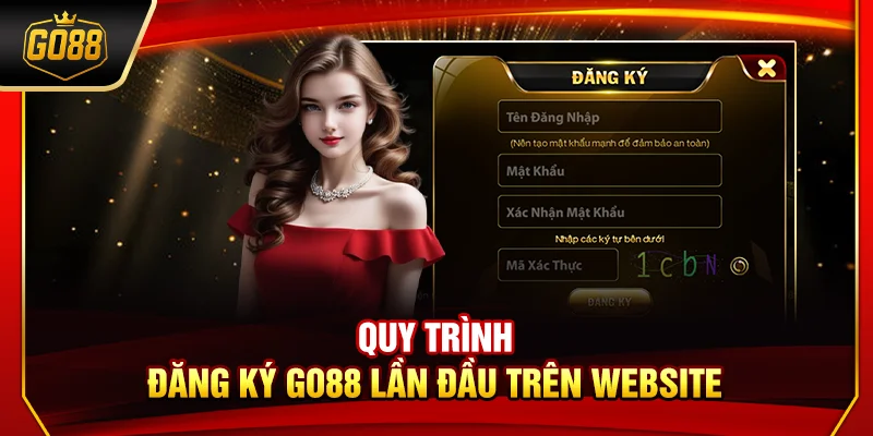 Quy trình đăng ký Go88 lần đầu trên website